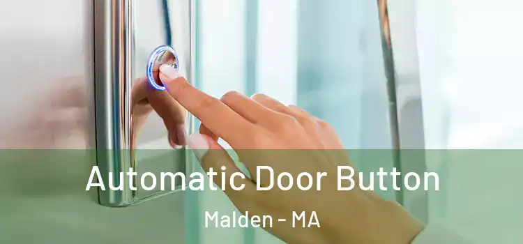 Automatic Door Button Malden - MA