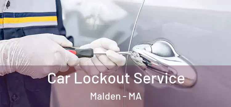  Car Lockout Service Malden - MA