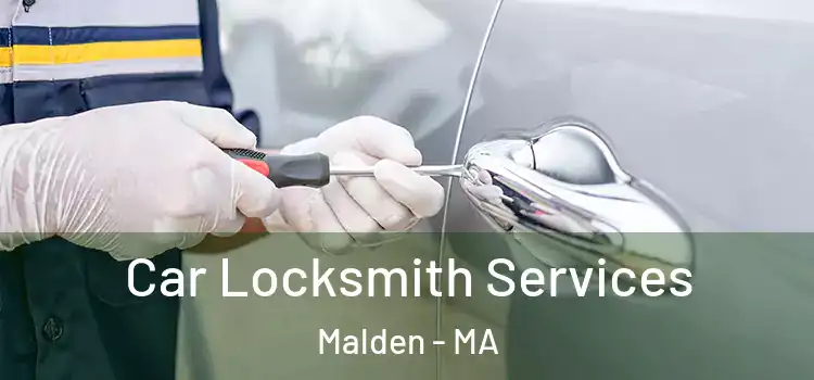  Car Locksmith Services Malden - MA