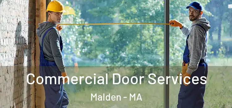 Commercial Door Services Malden - MA