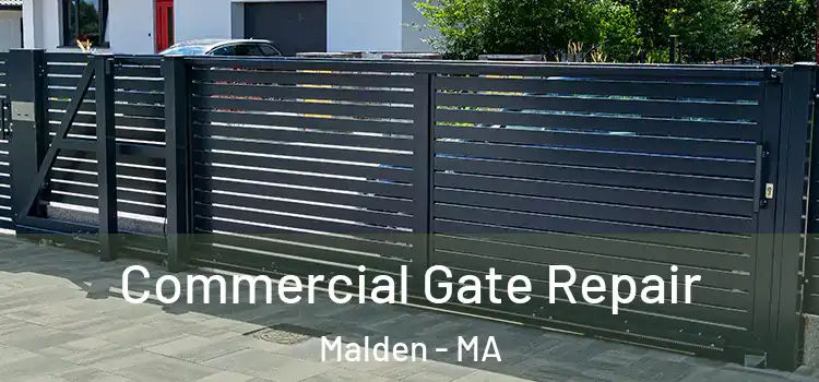 Commercial Gate Repair Malden - MA