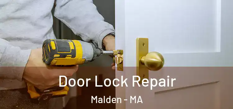 Door Lock Repair Malden - MA