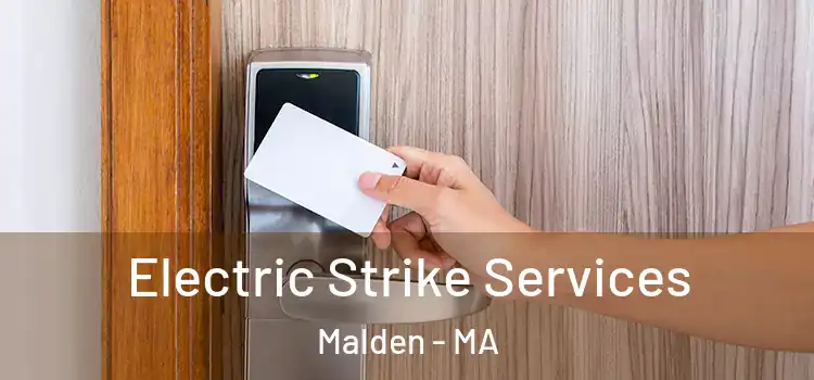  Electric Strike Services Malden - MA