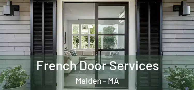 French Door Services Malden - MA