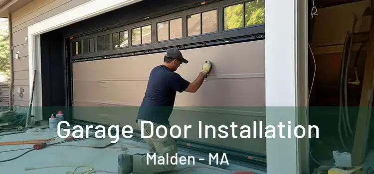  Garage Door Installation Malden - MA