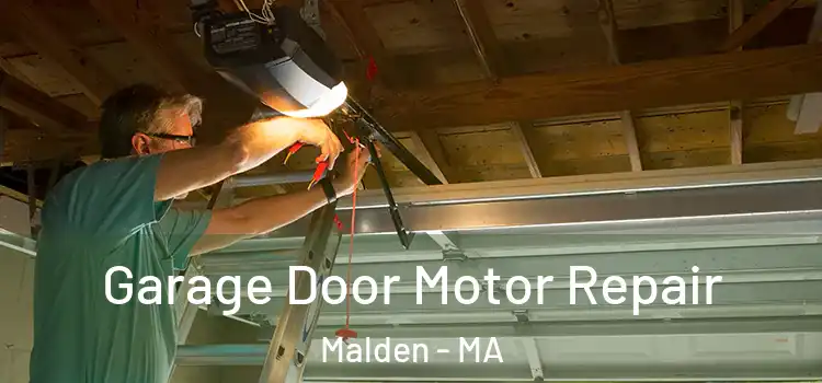  Garage Door Motor Repair Malden - MA