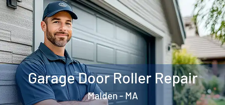  Garage Door Roller Repair Malden - MA