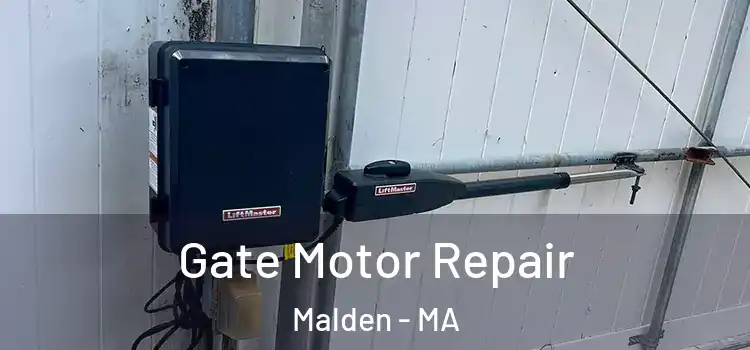 Gate Motor Repair Malden - MA