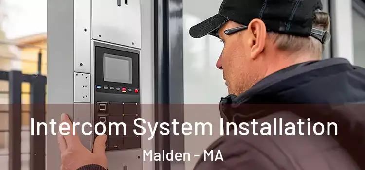 Intercom System Installation Malden - MA