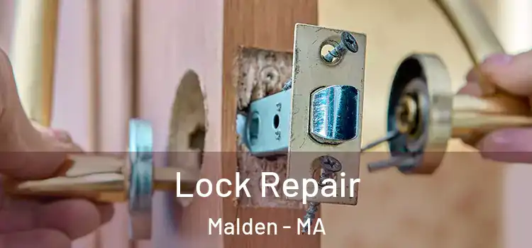 Lock Repair Malden - MA