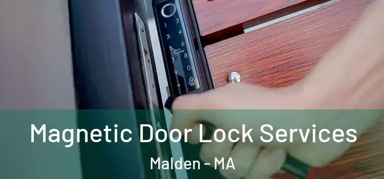 Magnetic Door Lock Services Malden - MA