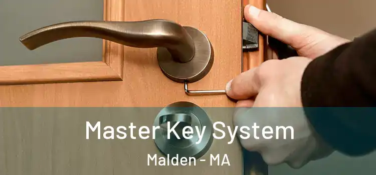 Master Key System Malden - MA