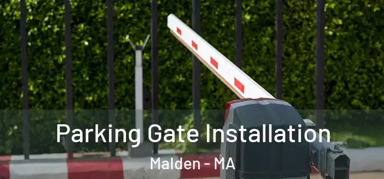 Parking Gate Installation Malden - MA