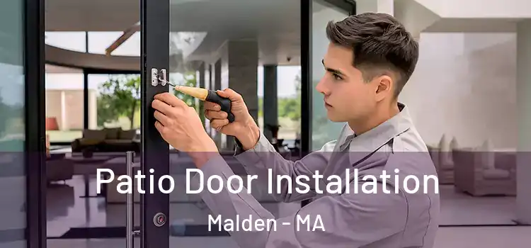 Patio Door Installation Malden - MA