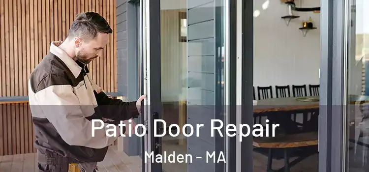 Patio Door Repair Malden - MA