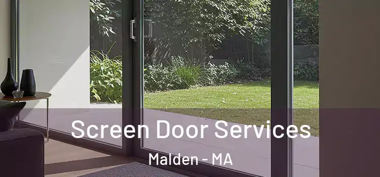  Screen Door Services Malden - MA