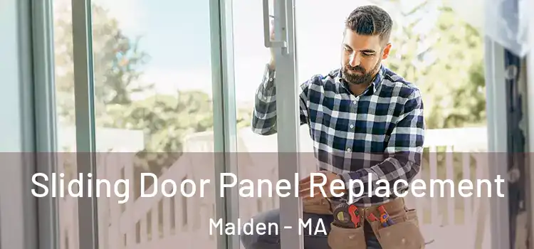  Sliding Door Panel Replacement Malden - MA