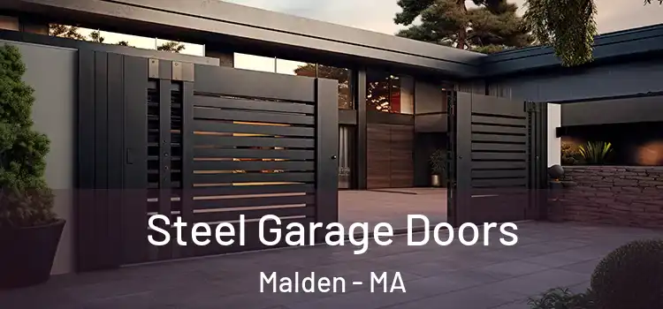 Steel Garage Doors Malden - MA